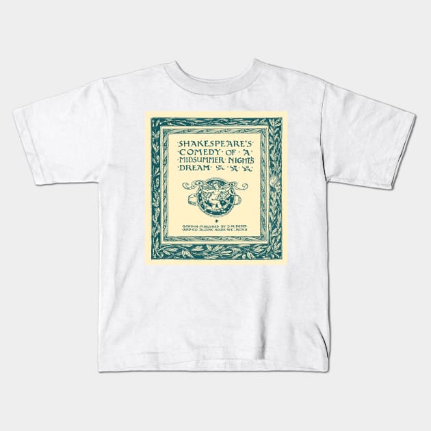 Shakespeares Comedy of a Midsummer Nights Dream Kids T-Shirt by wildtribe